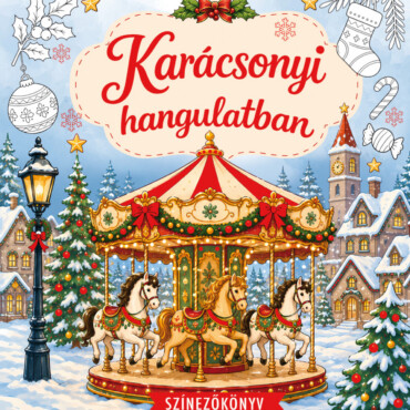 Karácsonyi Hangulatban - Színezőkönyv