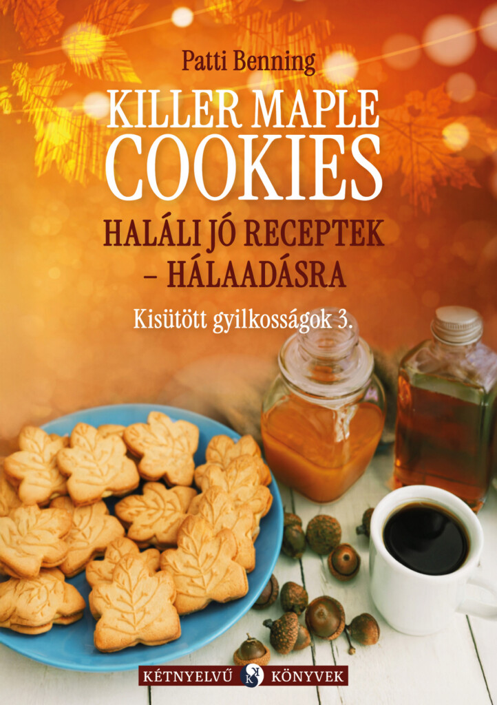 Haláli Jó Receptek Hálaadásra - Kisütött Gyilkosságok 3. ( Két Nyelvű)