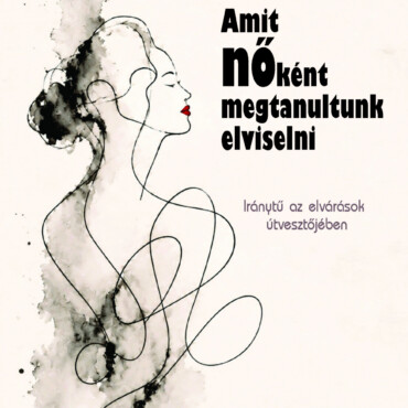 Amit Nőként Megtanultunk Elviselni