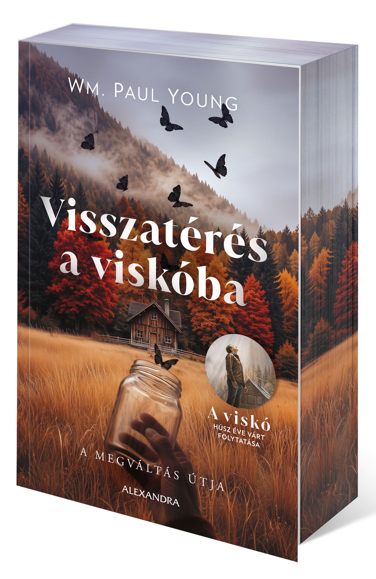 Visszatérés A Viskóba - A Megváltás Útja ( Élfestett)