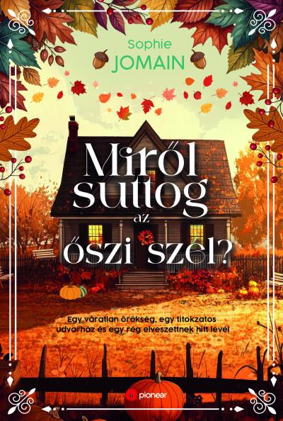 Miről Suttog Az Őszi Szél? ( Élfestett)