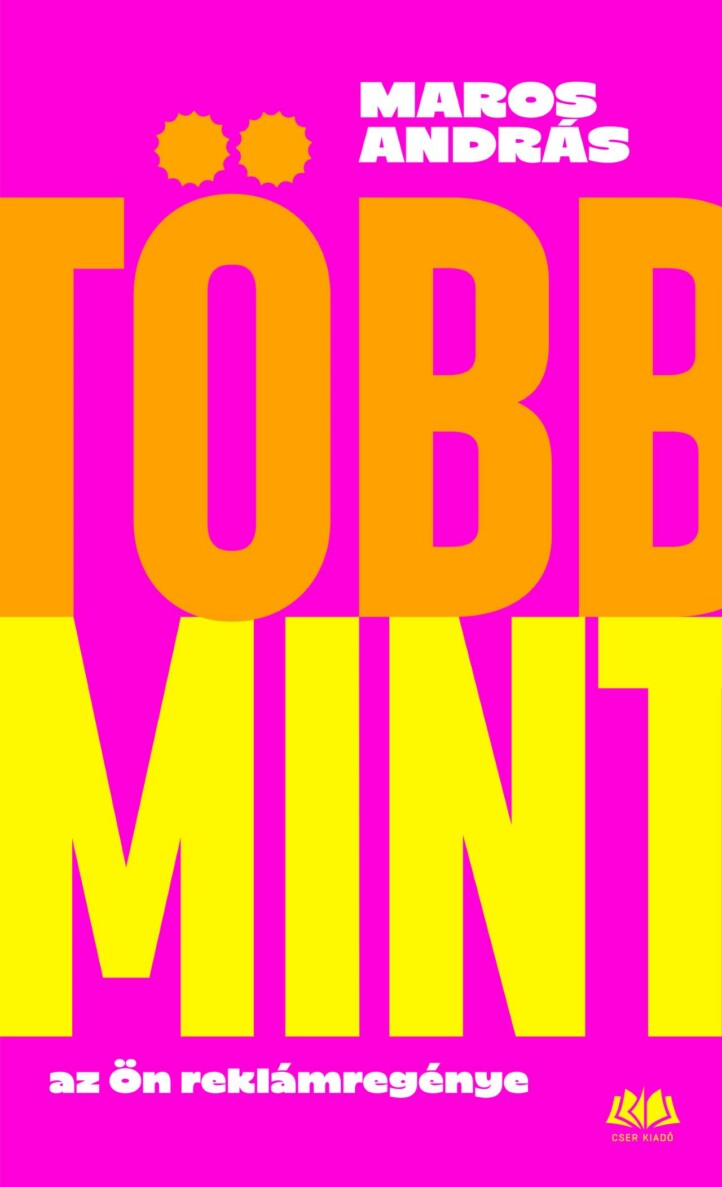 Több Mint Az Ön Reklámregénye