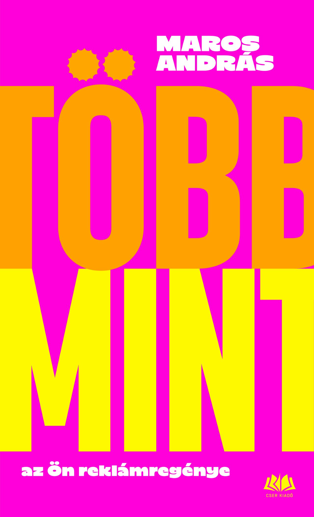 Több Mint Az Ön Reklámregénye
