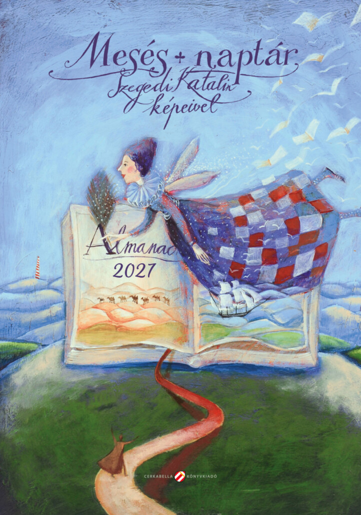 Mesés Naptár - Szegedi Katalin Képeivel - 2027