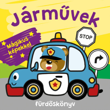Járművek - Színváltó Fürdőskönyv - Mágikus Képekkel