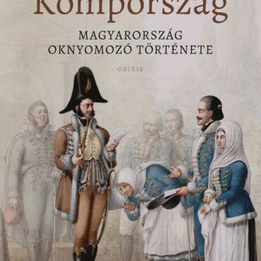 Kompország - Magyarország Oknyomozó Története