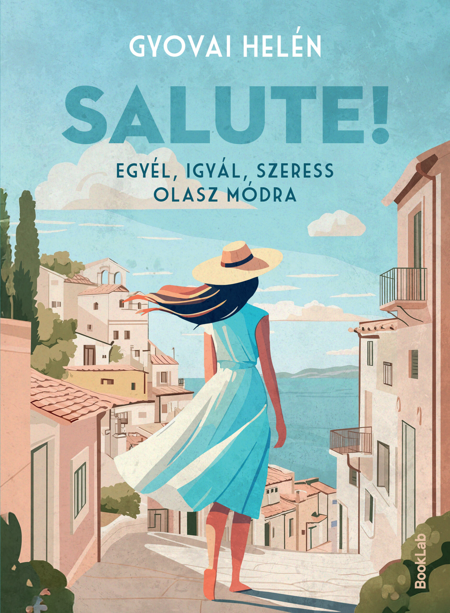 Salute! - Egyél, Igyál, Szeress Olasz Módra