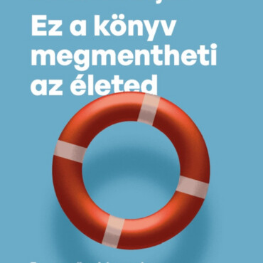 Ez A Könyv Megmentheti Az Életed
