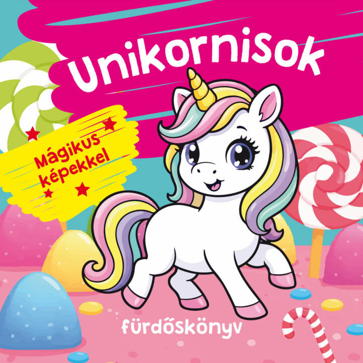 Unikornisok - Színváltó Fürdőskönyv - Mágikus Képekkel