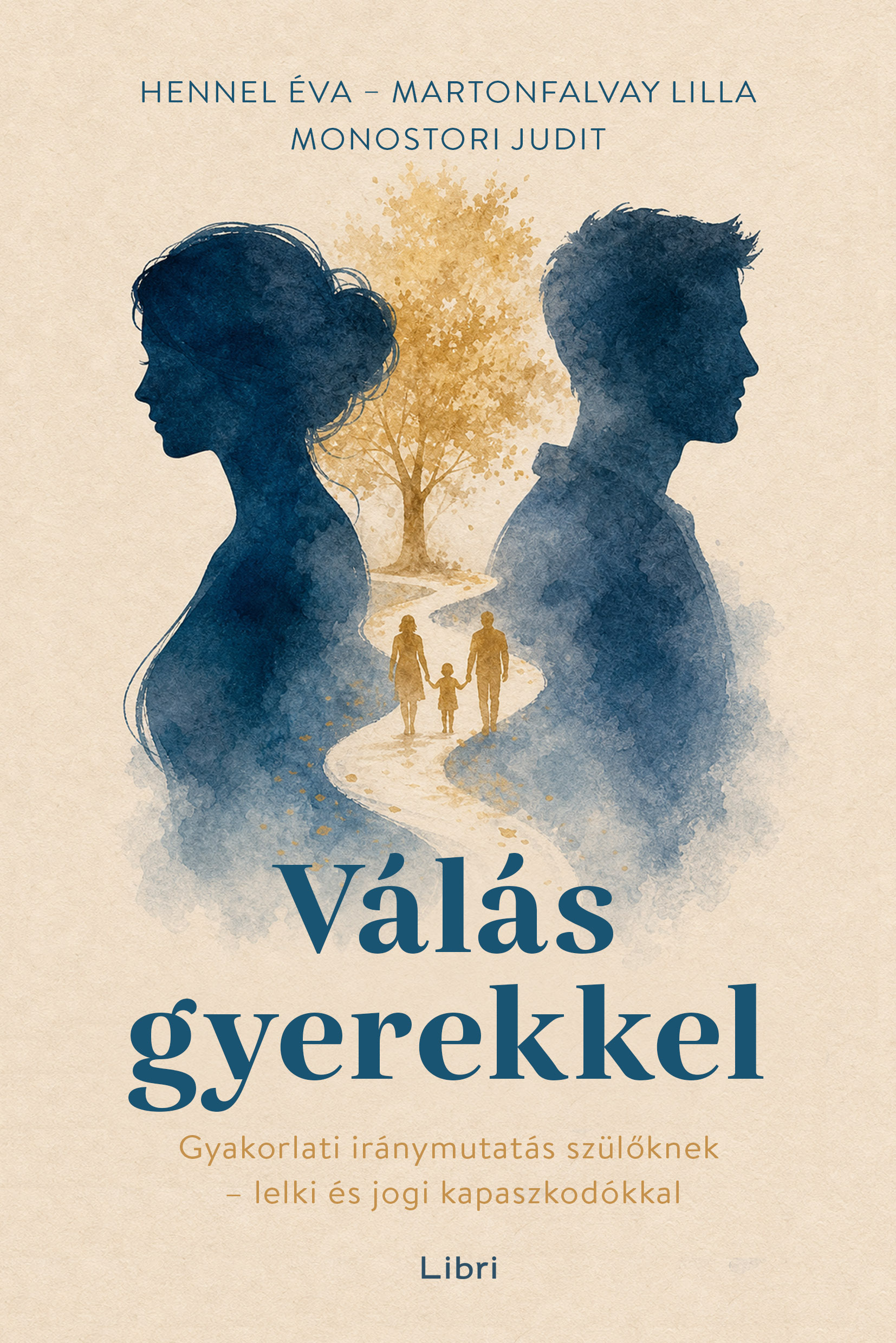 Válás Gyerekkel - Gyakorlati Iránymutatás Szülőknek...