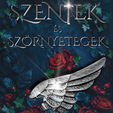 Szentek És Szörnyetegek