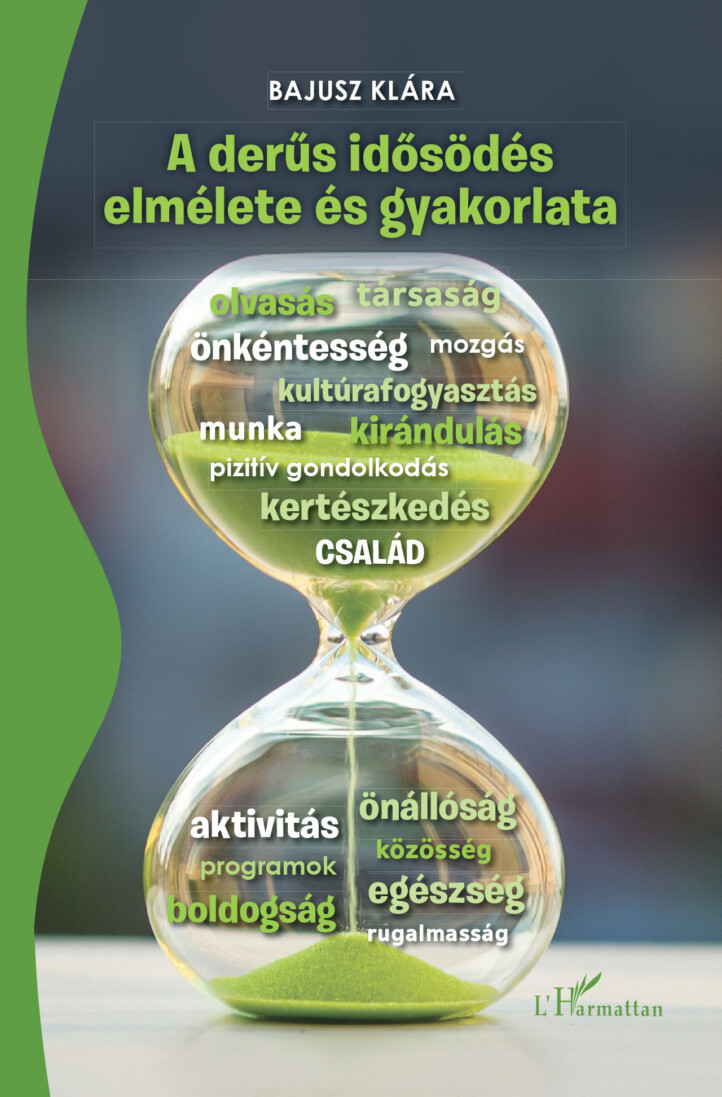 A Derűs Idősödés Elmélete És Gyakorlata