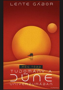 Még Több Tudomány A Dűne Univerzumában