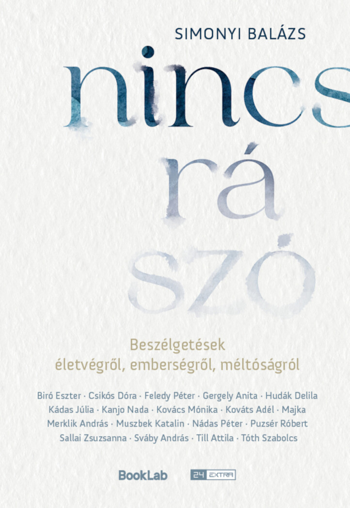 Nincs Rá Szó - Beszélgetések Életvégről, Emberségről, Méltóságról