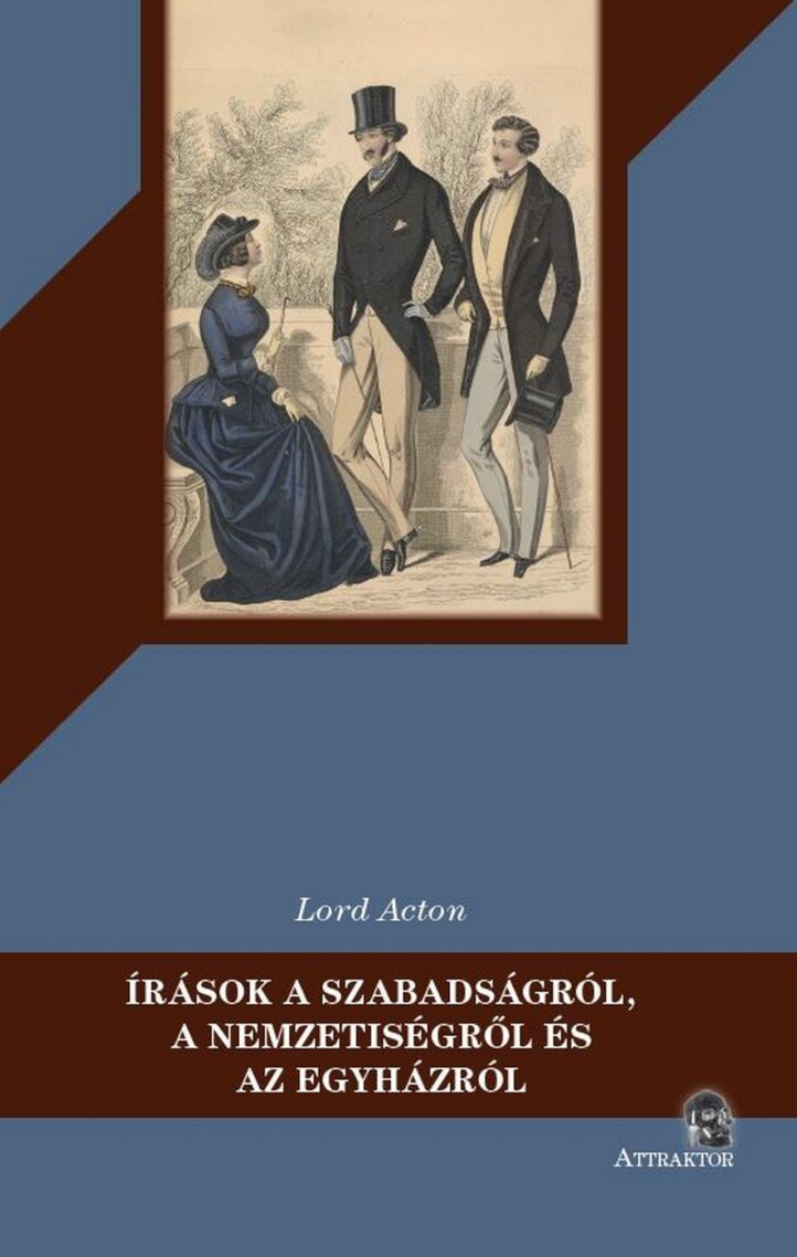 Írások A Szabadságról, A Nemzetiségről És Az Egyházról