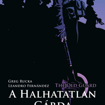 The Old Guard - A Halhatatlan Gárda 1. ( Tüzet Nyiss!)