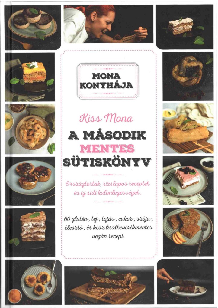 A Második Mentes Sütiskönyv - Országtorták És Rizslapos Receptek És Új Süti Külö