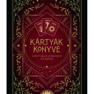 Kártyák Könyve - Spirituális Útmutató És Napló