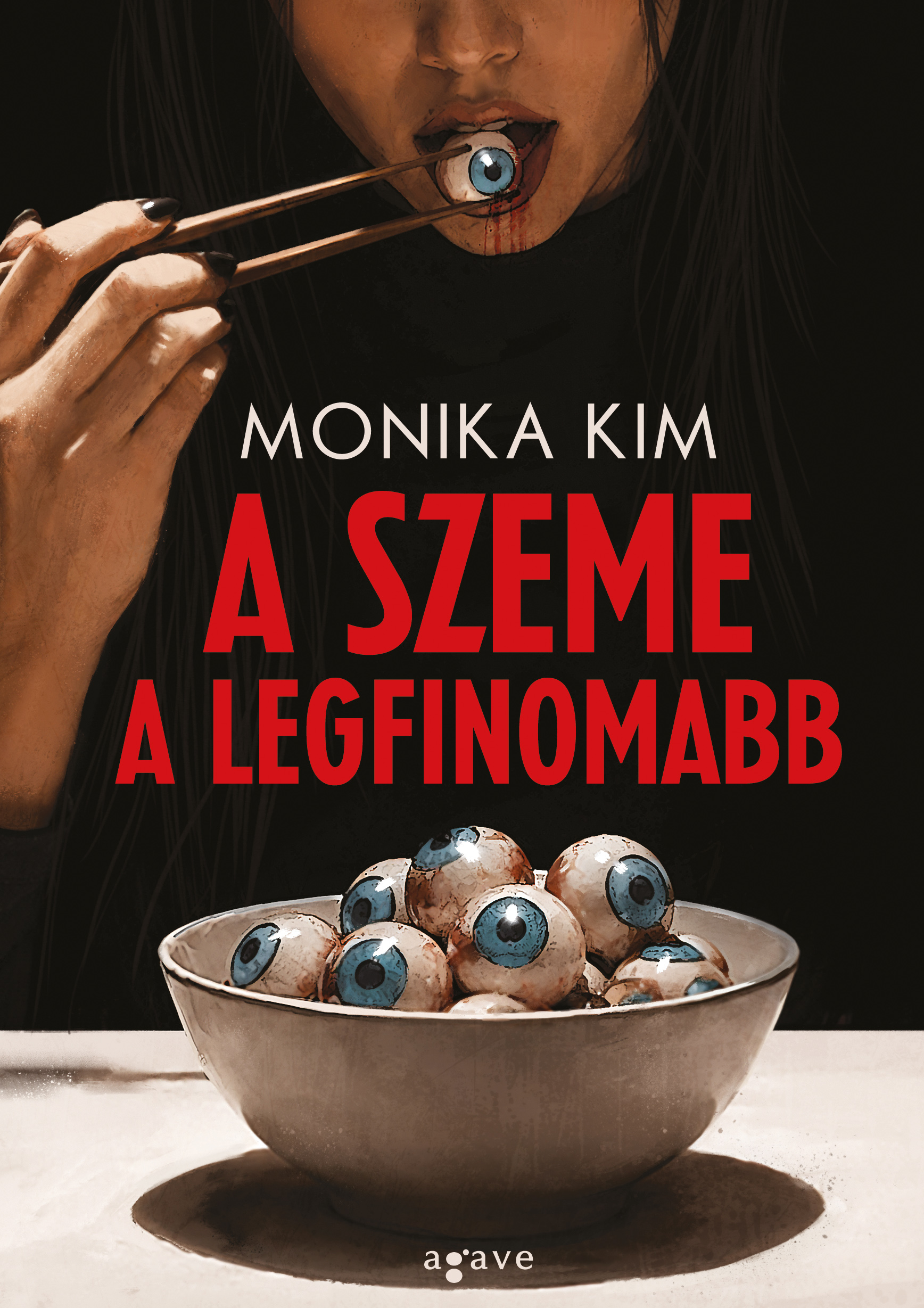 A Szeme A Legfinomabb