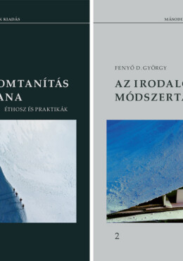 Az Irodalomtanítás Módszertana - Éthosz És Praktikák 1-2. (Második Jav. Kiadás)