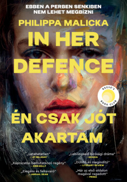 In Her Defence - Én Csak Jót Akartam