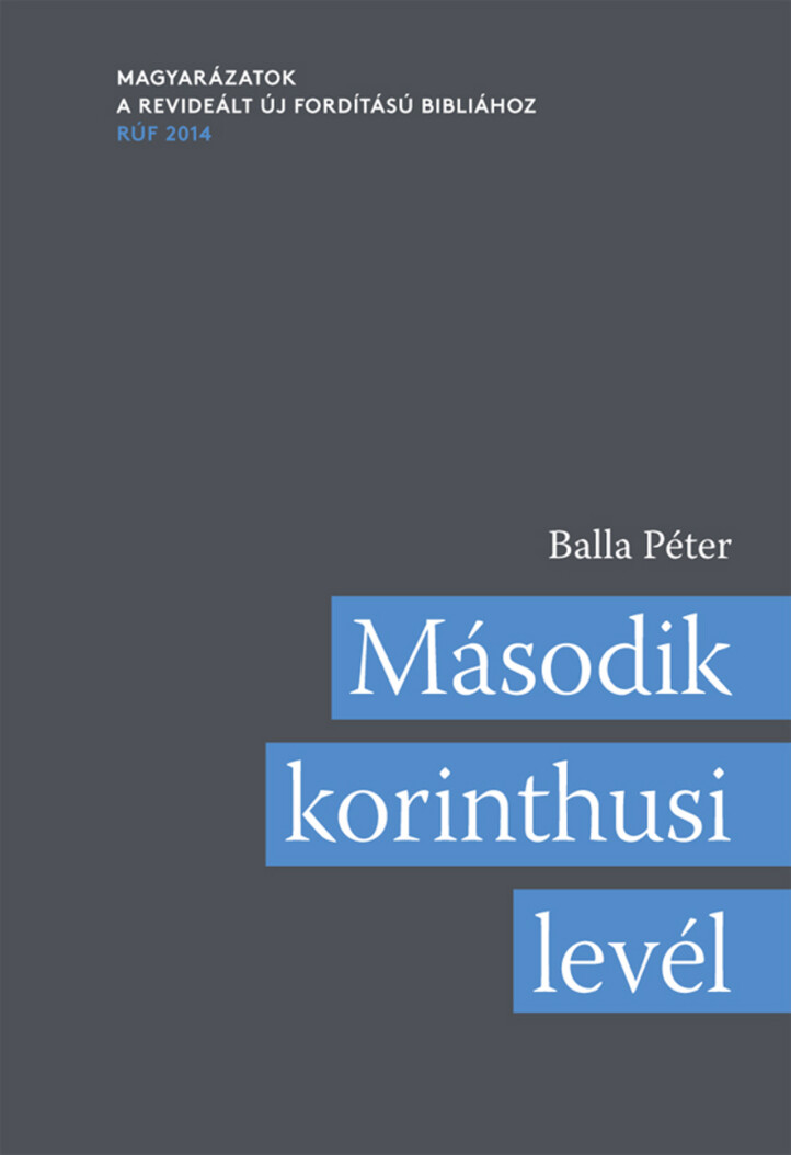 Második Korinthusi Levél - Magyarázatok A Revideált Új Fordítású Bibliához (Rúf