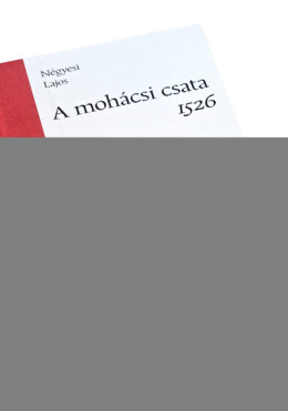 A Mohácsi Csata - 1526