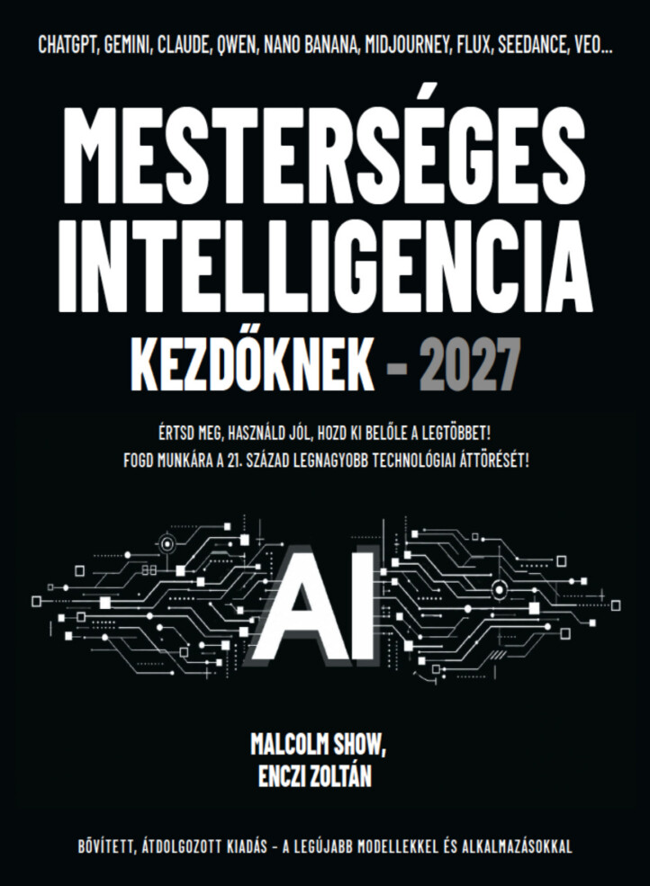 Mesterséges Intelligencia Kezdőknek  2027 ( Bővített Átdolgozott Kiadás)