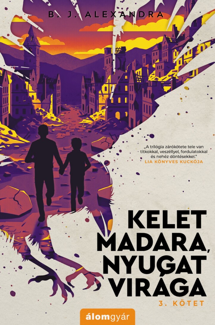 Kelet Madara, Nyugat Virága - 3. Kötet