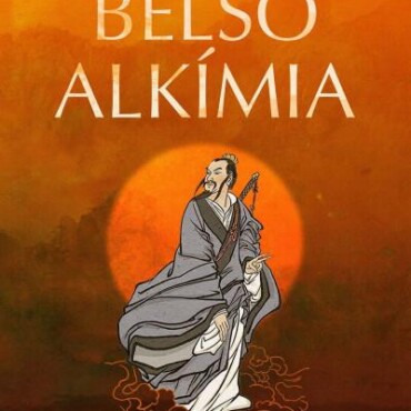 Belső Alkímia - Mesterek, Életek, Tanítások