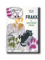 Frakk - A Macskák Réme