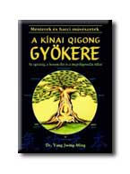 A Kinai Qigong Gyökere