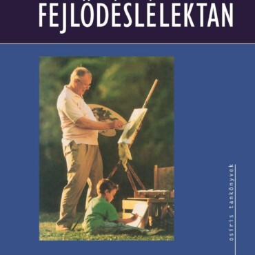 Fejlődéslélektan - Osiris Tankönyvek -