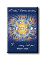 Thiaoouba - Az Arany Bolygó Üzenete