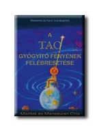 A Tao Gyógyitó Fényének Felébresztése