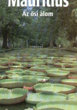 Mauritius - Az Ősi Álom