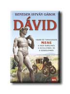 Dávid - Vidám És Tanulságos Mese A Nagy Királyról ... -