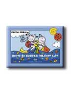 Bogyó És Babóca Világot Lát