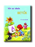 Vár Az Iskola - Betűk - 5-7 Éveseknek