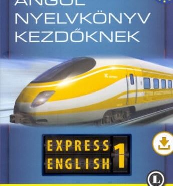Angol Nyelvkönyv Kezdőknek - Express English 1. -