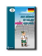888 Kérdés És Válasz Német Nyelvből - Szóbeli Nyelvvizsgára Készülőknek -