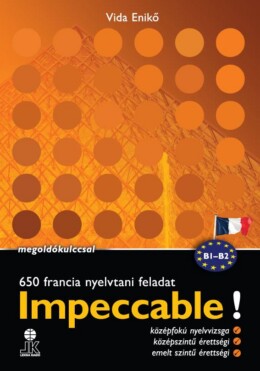 Impeccable! - 650 Francia Nyelvtani Feladat Megoldókulccsal