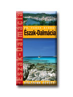 Észak-Dalmácia - Utazzunk Együtt! -